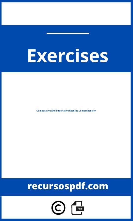 Comparative And Superlative Reading Comprehension Exercises Pdf