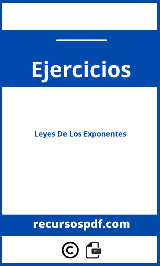 Ejercicios De Leyes De Los Exponentes Pdf