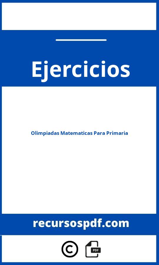 Ejercicios De Olimpiadas Matematicas Para Primaria Pdf