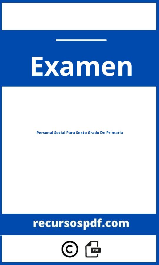 Examen De Personal Social Para Sexto Grado De Primaria Pdf