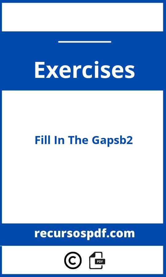 Fill In The Gaps Exercises B2 Pdf