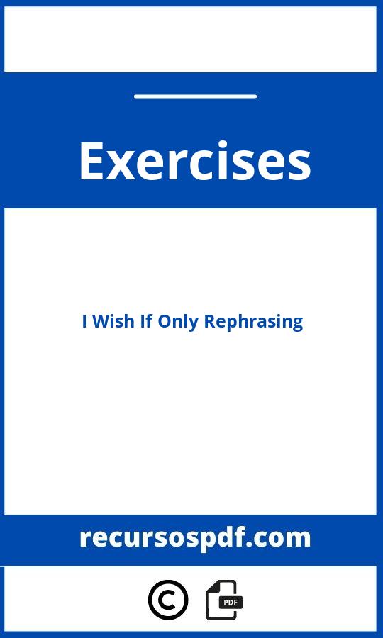 I Wish If Only Rephrasing Exercises Pdf