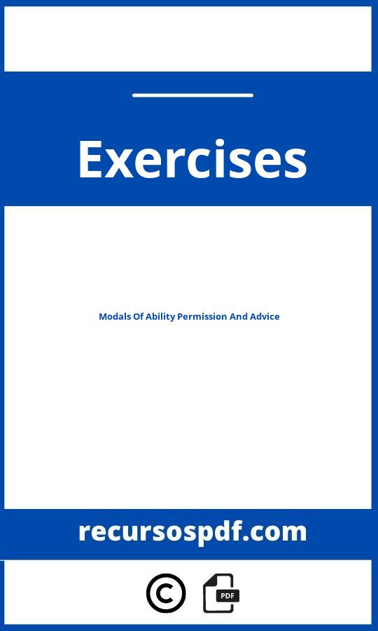 Modals Of Ability Permission And Advice Exercises Pdf