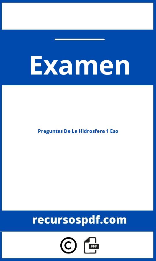 Preguntas De Examen De La Hidrosfera 1 Eso Pdf