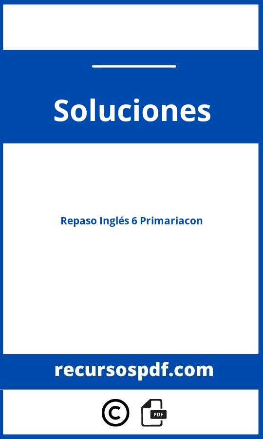 Repaso Inglés 6 Primaria Pdf Con Soluciones