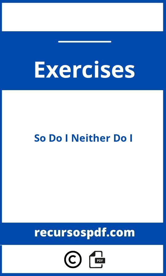 So Do I Neither Do I Exercises Pdf